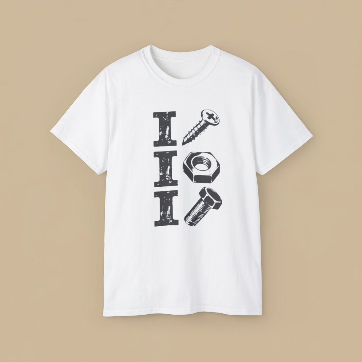 I Screw I Nut I Bolt Shirt