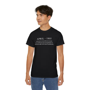 April 1805 Napoleon Is Master Of Europe Only The British Fleet Stands Before Him Oceans Are Now Battlefields T-shirts