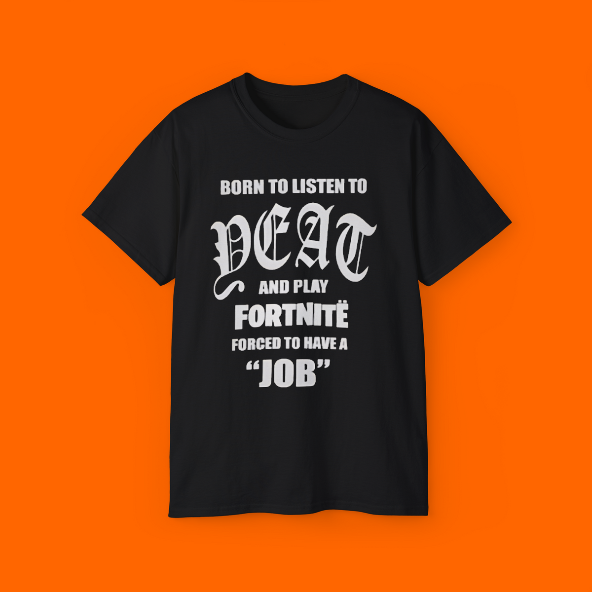 Born To Listen To Yeat And Play Fortnite Shirt
