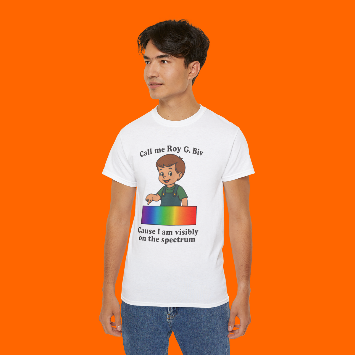 Call Me Roy G. Biv Cause I Am Visibly On The Spectrum T-Shirt
