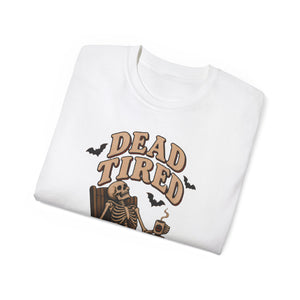 Dead Tired Skeleton Halloween T-Shirt