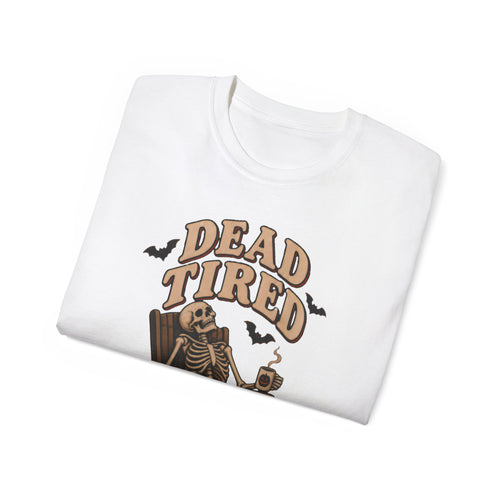 Dead Tired Skeleton Halloween T-Shirt