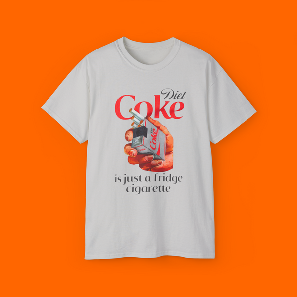 Diet Soda Is Just A Fridge Cigarette Shirt
