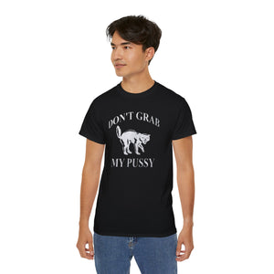 Don’t Grab My Pussy Shirt

