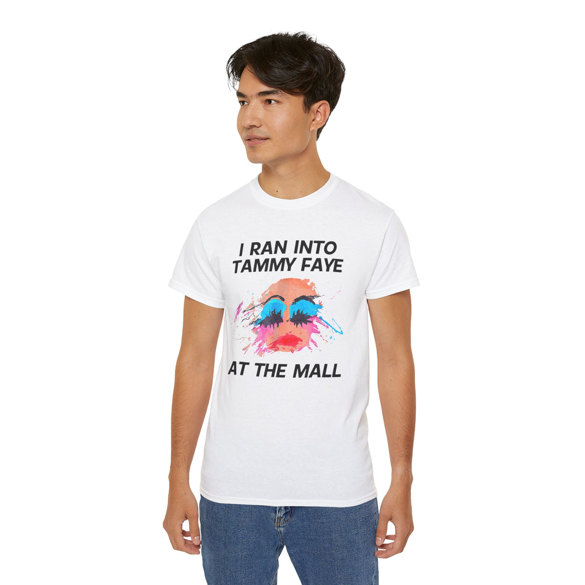 I Ran Into Tammy Faye T-Shirt