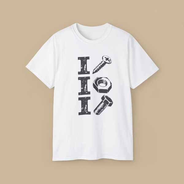I Screw I Nut I Bolt Shirt
