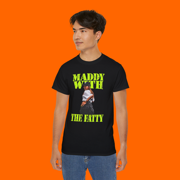 Maddy with the Fatty Shirt